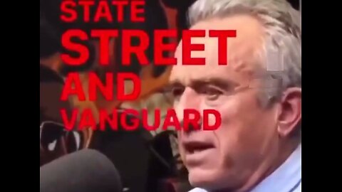 RFK Jr. Reveals how BlackRock, Vanguard, & State Street, a Single Corporate Hydra, are on a Mission