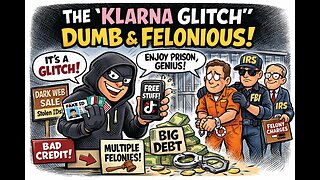 The Klarna “Glitch” That Turned TikTok Users Into Felons