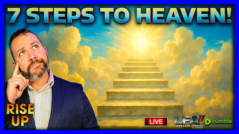 7 STEPS TO HEAVEN! | RISE UP 10.7.25 8AM