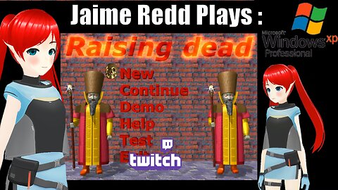Jaime Redd Plays : Raising Dead (1999) : Windows Gaming