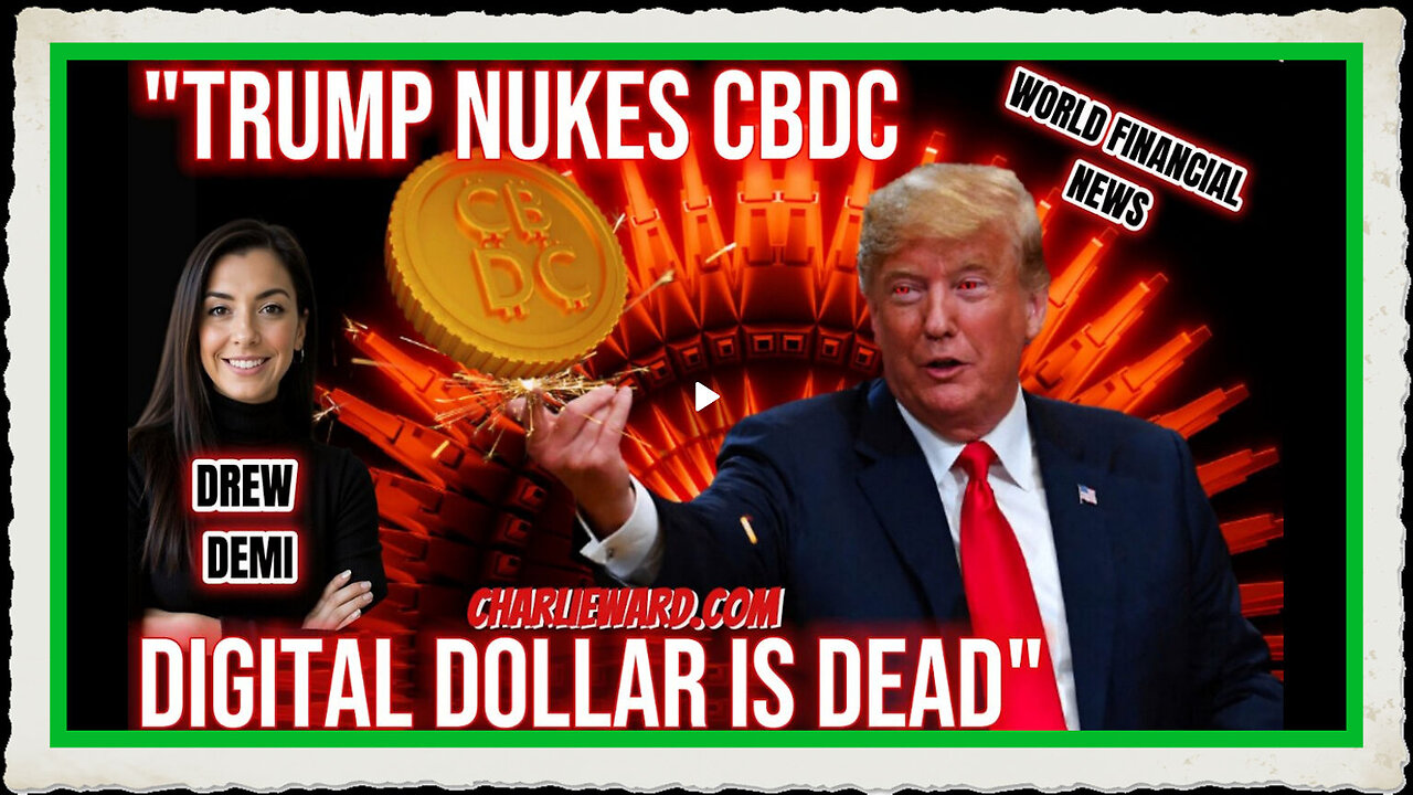 FINANCIAL FRIDAY TRUMP NUKES CBDC - THE DIGITAL DOLLAR IS DEAD WITH DREW DEMI