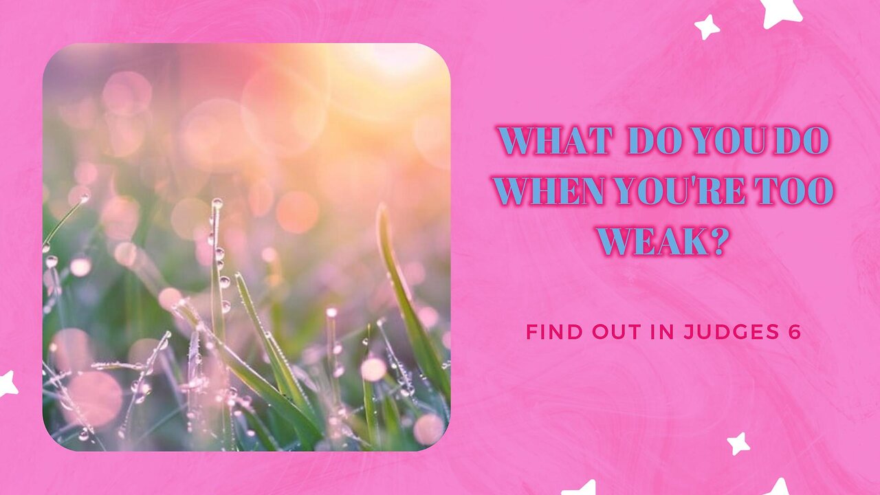 What Do You Do When You're Too Weak?