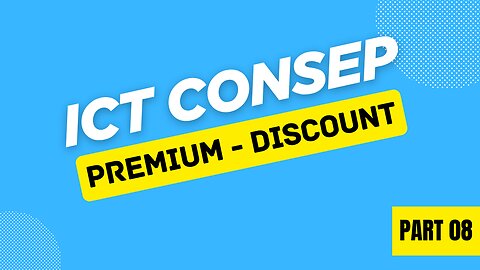 PREMIUM - DISCOUNT ✅ ICT CONSEP