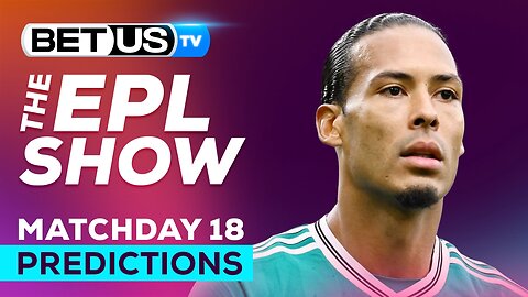 Premier League Picks Matchday 18 | Soccer Predictions & LIVE Betting Analysis