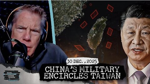 HIGH ALERT: China’s Military Encircles Taiwan