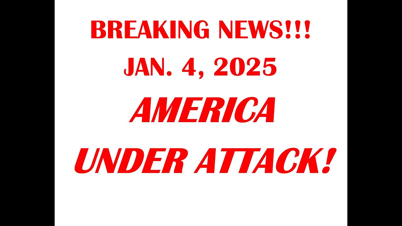 AMERICA UNDER ATTACK! 1/4/25 BREAKING NEWS!