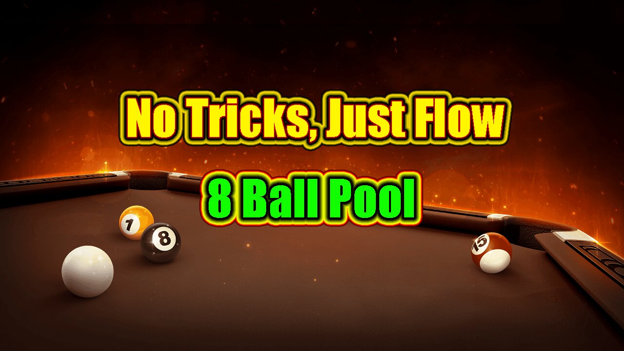 No Tricks, Just Flow – 8 Ball Pool the Real Way 🎱