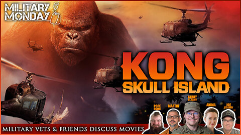 Military Vets & Friends Discuss The Kaiju Vietnam War Film KONG: SKULL ISLAND (2017)