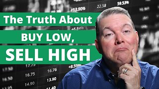 What Does it Mean to “Buy Low, Sell High,” and is it Possible?