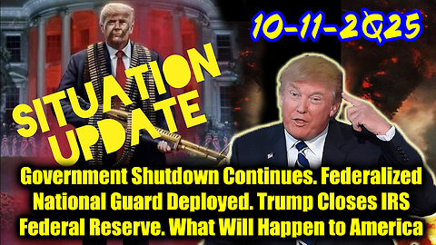 Situation Update 10.11.25 - Trump's Executive Orders, GITMO Update; Trump's Global Military Alliance