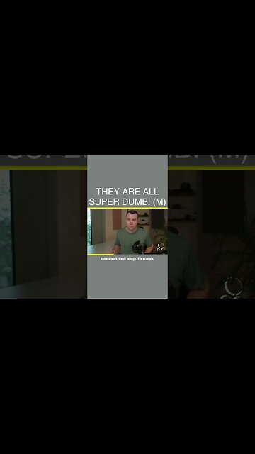 🚩 They Are All Super Dumb! (M)