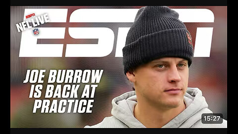 ESPN : Joe Burrow is back at Bengals practice , what went wrong for the Bills