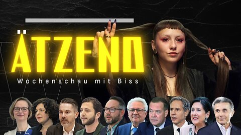 Ätzend #14 - Der Wochenrückblick mit Biss: Grün & Roth, Kinschal & Karriere, BSW & (Q)Wahlen