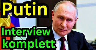 Putin legt im neusten Interview alle Fakten auf den Tisch zu allen aktuellen Themen