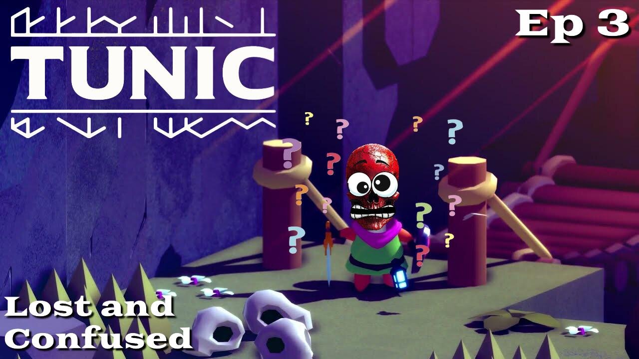 Tunic: Ep 3 - Lost And Confused
