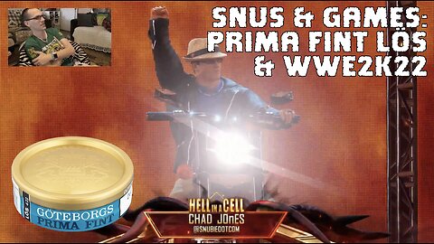 Snus & Games #1: Prima Fint Lös & WWE2K22