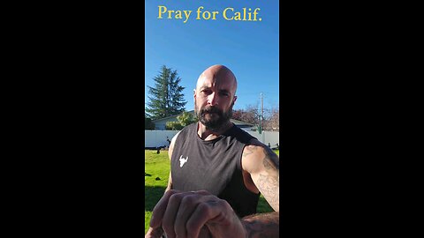 Pray for California.