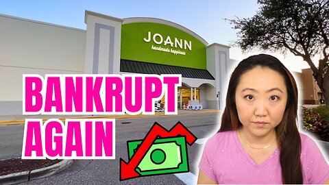 JOANN Fabrics *2nd* Bankruptcy SHOCKER 🚨 IT'S OFFICIAL!