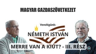 MERRE VAN A KIÚT? - III. rész - Vendégünk: Németh István