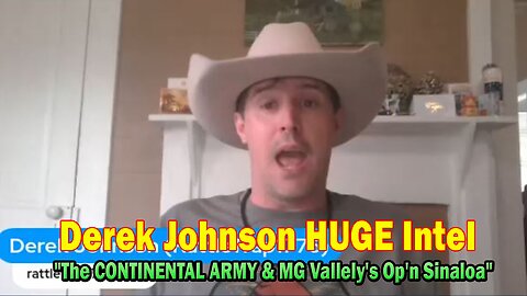 Derek Johnson & Brad Wozny HUGE Intel Feb 19: "The CONTINENTAL ARMY & MG Vallely's Op'n Sinaloa"