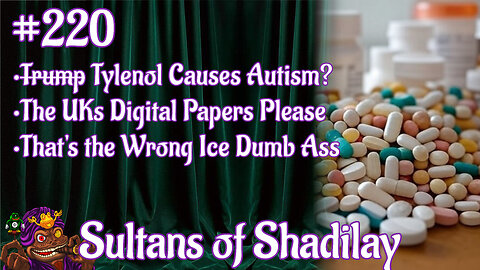 Sultans of Shadilay Podcast - Episode 220
