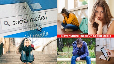 Never Share Things on Social Media