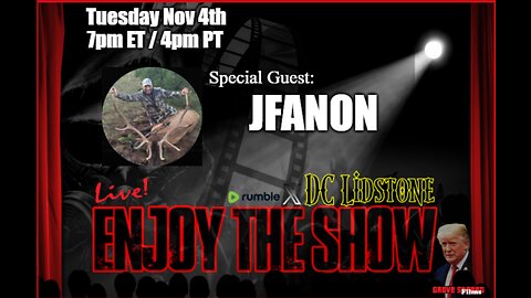 Enjoy The Show - Episode 49 w/ Special Guest JFAnon @jf_anon
