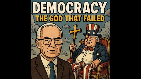 Democracy: The God That Failed | Hans-Hermann Hoppe’s Radical Case Against Democracy