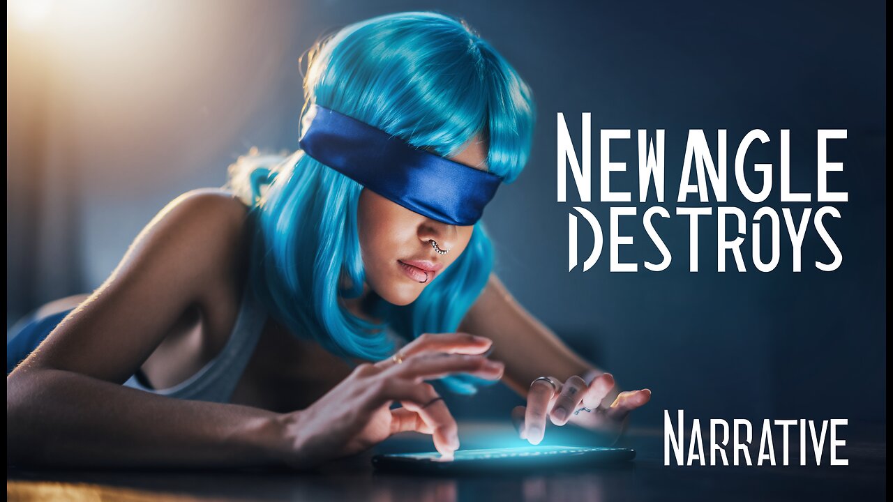 New Angle Destroys Narrative