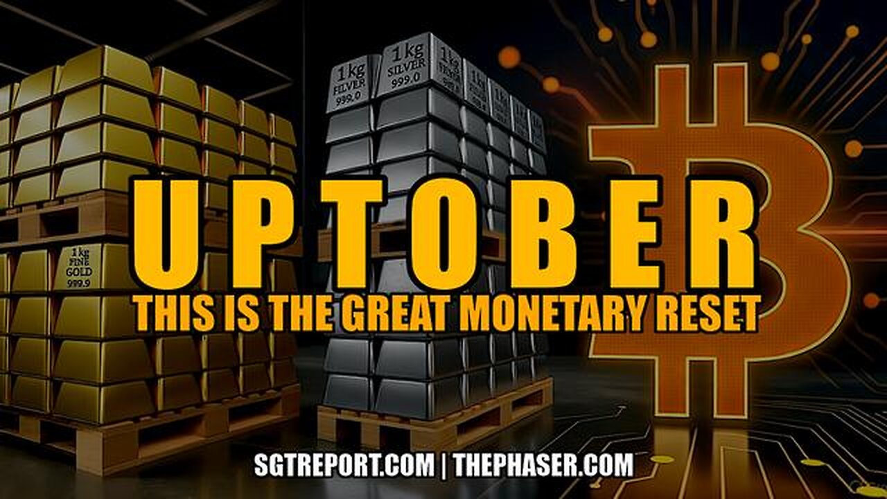 UPTOBER: THIS IS THE GREAT MONETARY RESET