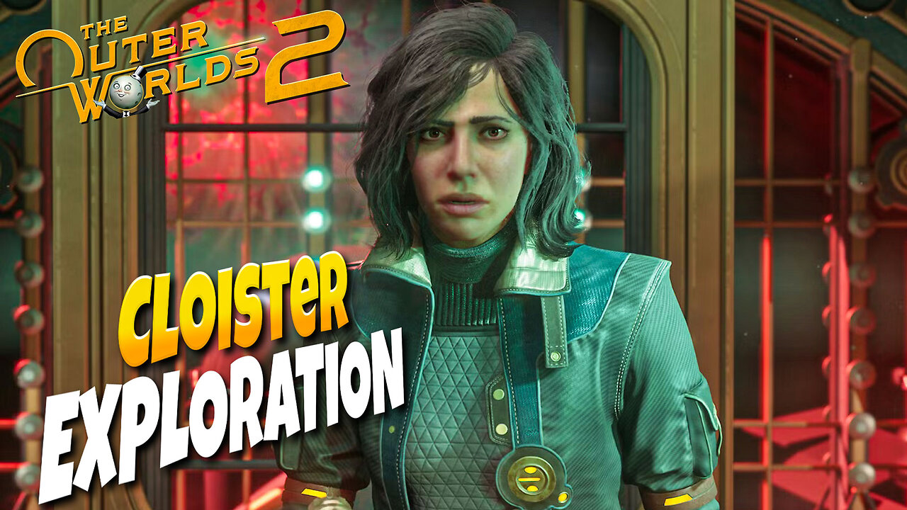 The Outer Worlds 2 Cloister Exploration Livestream Gameplay