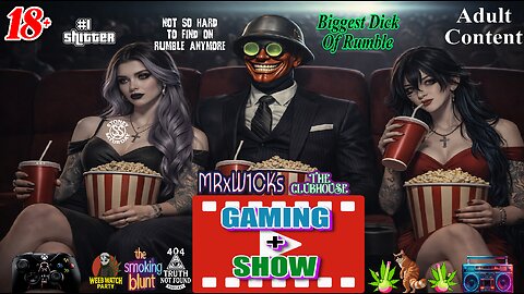 [PC/Console Gamer] MRxW1CK's (Gaming+Show)- Late Night