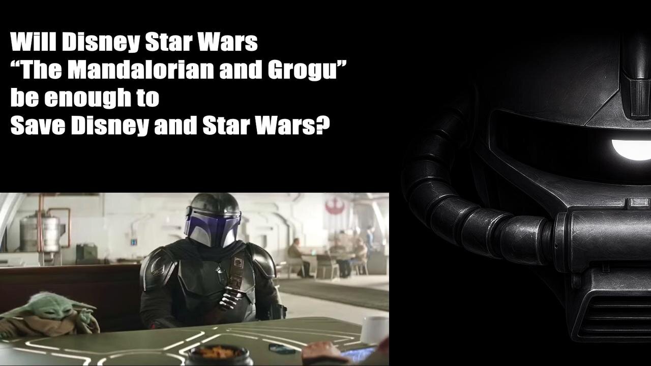 Will Disney Star Wars “The Mandalorian and Grogu” be enough to save Disney and Star Wars?
