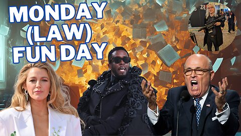 Monday (Law) Fun Day - Blake Lively, Sean "Diddy" Combs, Rudy Giuliani