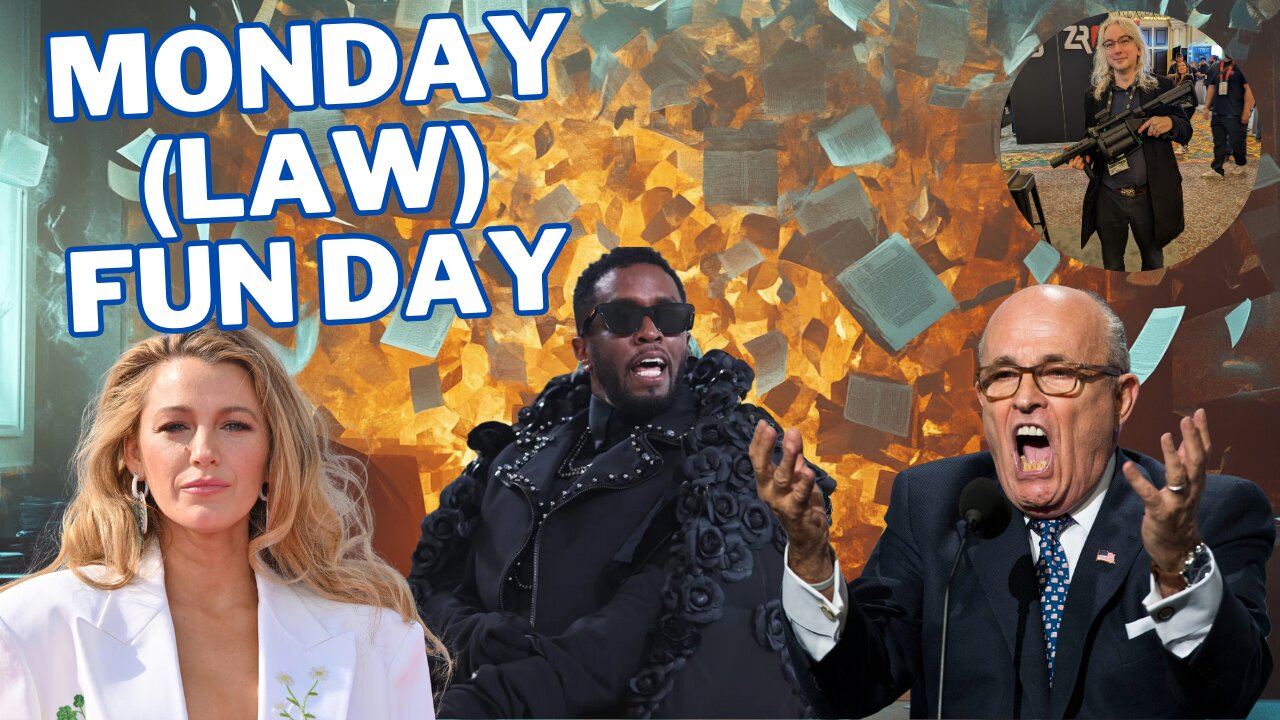 Monday (Law) Fun Day - Blake Lively, Sean "Diddy" Combs, Rudy Giuliani