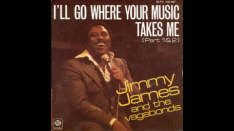 Jimmy James & The Vagabonds --- I'll Go Where Your Music Takes Me (part 1)