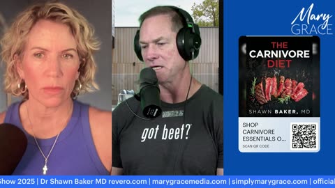 MARY GRACE: LIVE with Dr Shawn Baker the Carnivore Doctor Healing America and Beyond ep 10