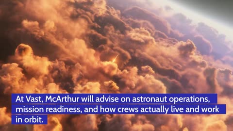 Vast Taps Former NASA Astronaut Megan McArthur for Next-Gen Space Stations