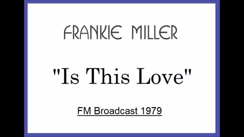 Frankie Miller - Is This Love (Live in Amsterdam, Holland May 11, 1979) FM Broadcast