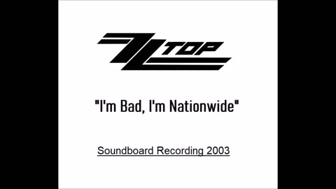 ZZ Top - I'm Bad, I'm Nationwide (Live in New Jersey 2003)