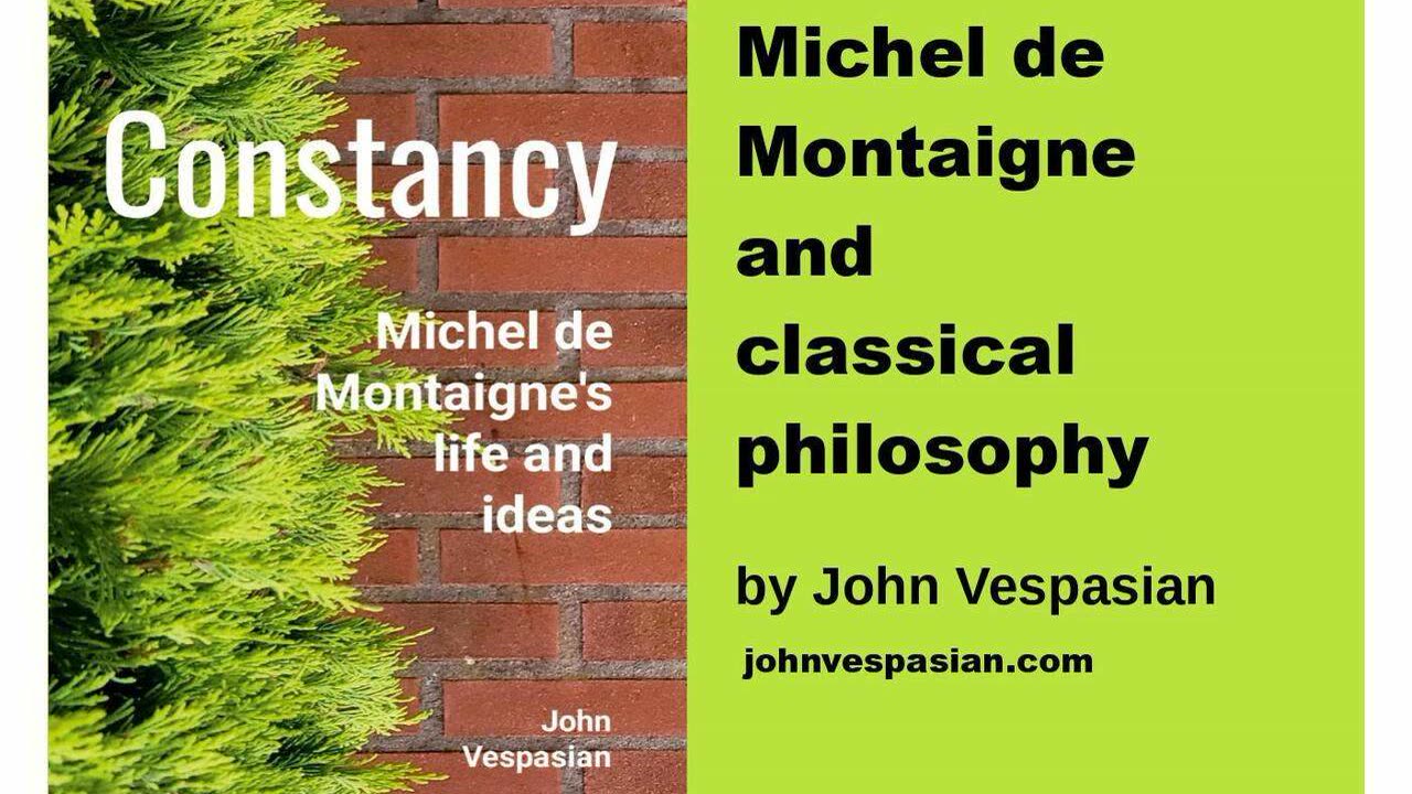 Michel de Montaigne and classical philosophy