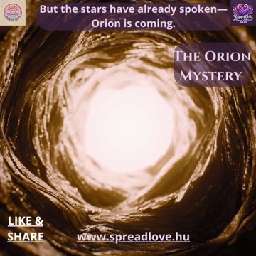 💫 Orion is Coming… - 💫 The Orion Mystery – Orion, The Prince of Light 💫
