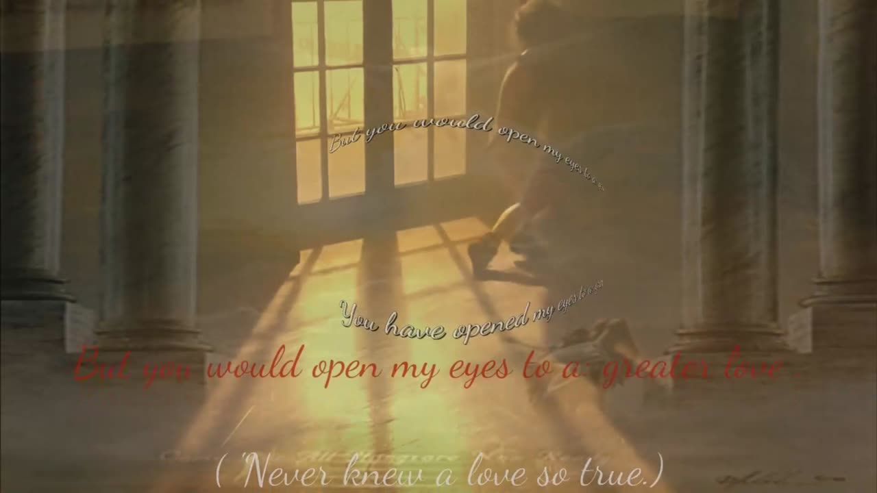 Greater Love ~ Out of Eden ~ Lyric ~ Remix 2