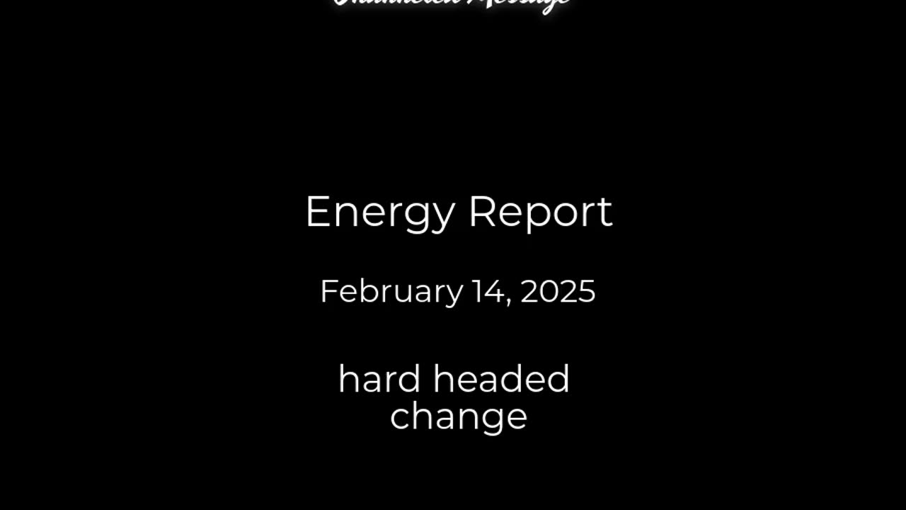 ENERGY REPORT - February 14, 2025 . . . Happy Valentine's Day