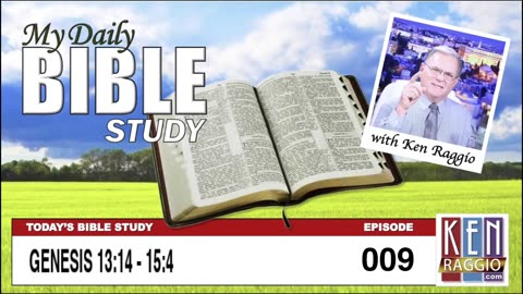 Today's Bible Study 009 Genesis 13-15