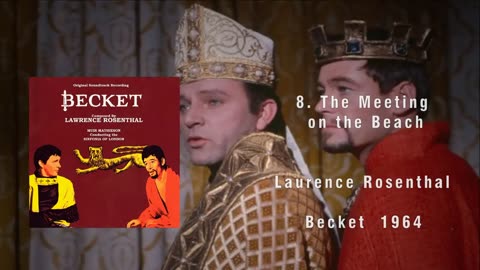 8 The Meeting on the Beach- Laurence Rosenthal - Becket soundtrack (1964 thomas becket movie