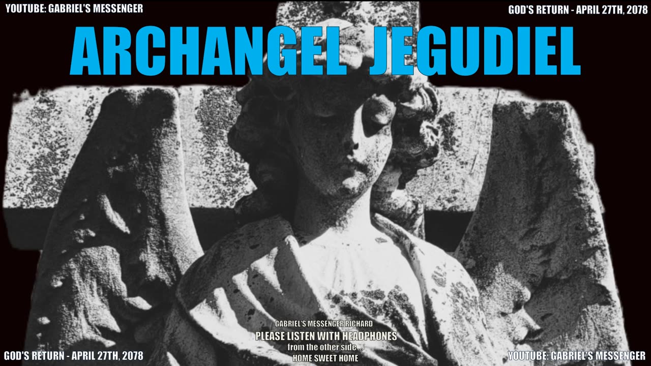 EVP Archangel Jegudiel Confirming God's Return Date - Ancient Alien Angelic Life Communication
