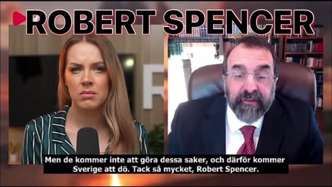 ROBERT SPENCER - ‘SWEDEN WILL DIE’