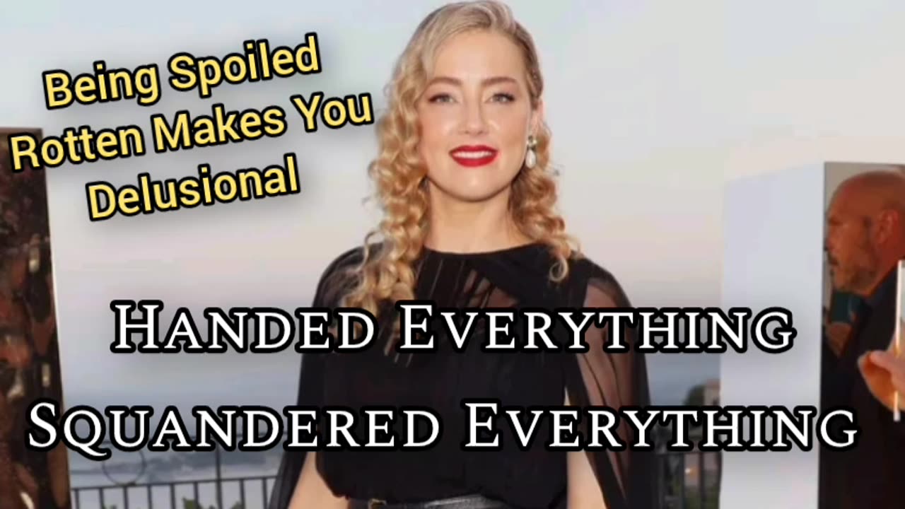 It's Crazy How Amber Heard, A Spoiled Brat Who Had Everything Handed To Her, Lost Everything