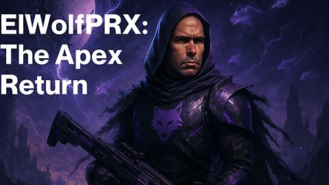 ElWolfPRX: The Apex Return